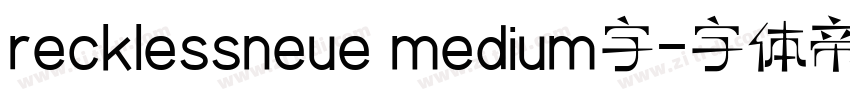 recklessneue medium字字体转换
